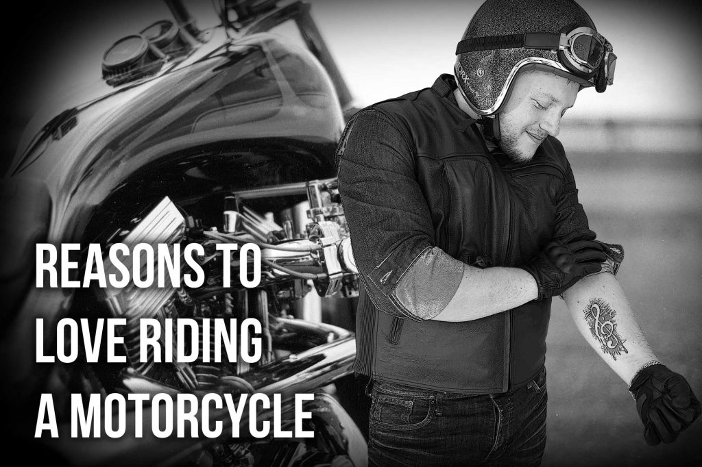 reasons to love riding a motorcycle